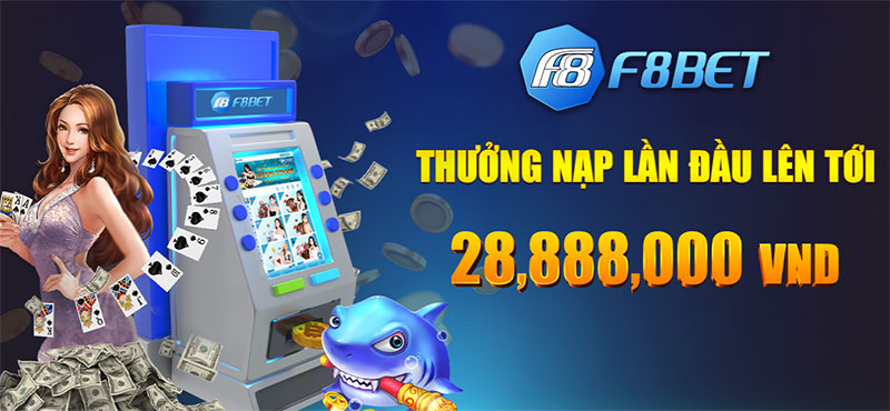 Hướng dẫn chi tiết cách nạp tiền f8bet chuẩn xác nhất