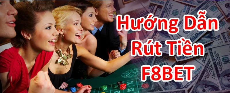 f8bet – Chơi hay rút tiền liền tay